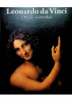 Leonardo da Vinci Dzieła wszystkie