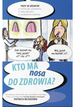 Kto ma nosa do zdrowia?
