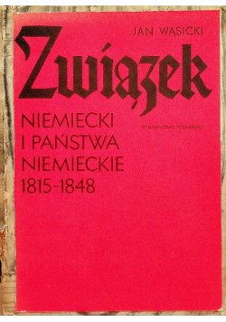Związek Niemiecki i państwa niemieckie 1815 - 1848