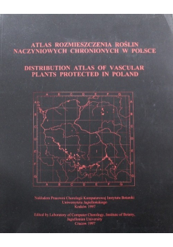 Atlas rozmieszczenia roślin naczyniowych chronionych w Polsce
