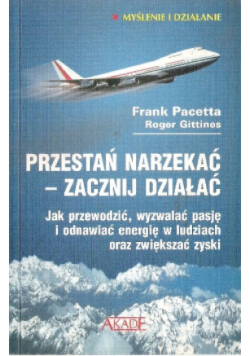 Przestań narzekać zacznij działać