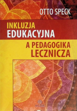 Inkluzja edukacyjna a pedagogika lecznicza