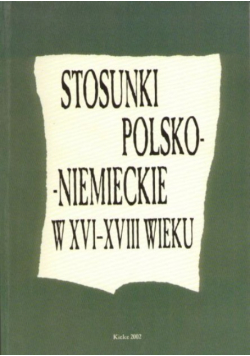 Stosunki polsko-niemieckie w XVI-XVIII wieku