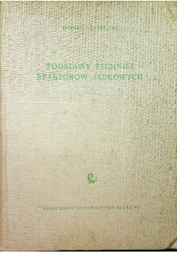 Podstawy techniki reaktorów jądrowych