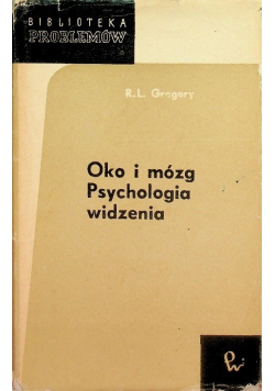 Oko i mózg. Psychologia widzenia