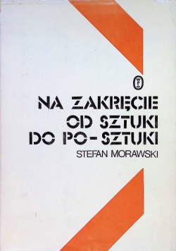 Na zakręcie od sztuki do po sztuki