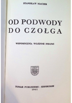 Od podwody do czołga wspomnienia wojenne 1918-1945