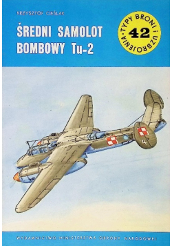 Typy Broni i uzbrojenie  Tom 42 Średni samolot bombowy Tu  2