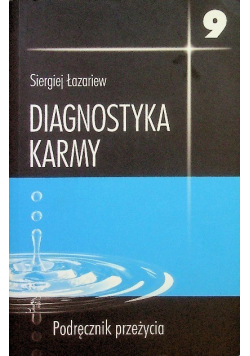 Diagnostyka karmy Tom 9 Podręcznik przeżycia