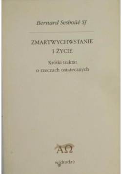 Zmartwychwstanie i życie