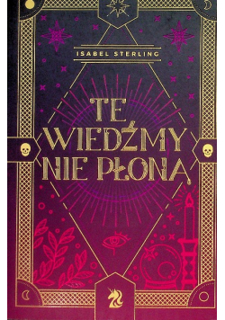 Te wiedźmy nie płoną