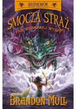 Baśniobór Smocza Straż Tom 3 Pan Widmowej Wyspy