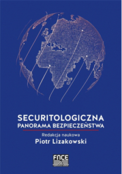 Securitologiczna panorama bezpieczeństwa