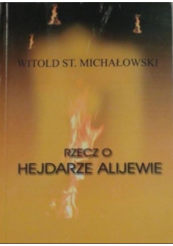 Rzecz o Hejdarze Alijewie
