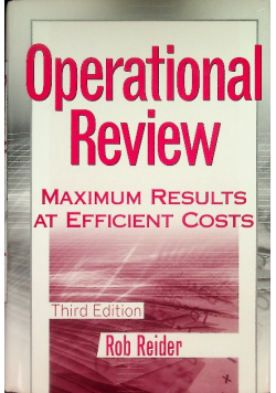 Operational Review: Maximum Results at Efficient Costs