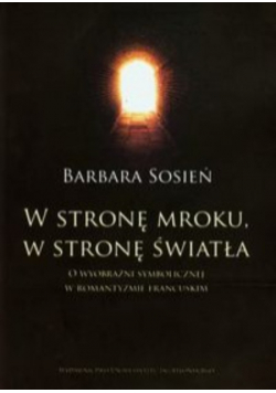 W stronę mroku w stronę światła