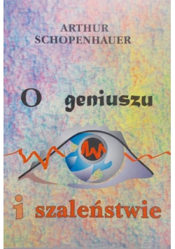 O geniuszu i szaleństwie