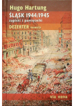 Śląsk 1944 - 1945 zapiski i pamiętniki