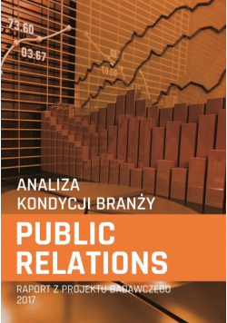 Analiza kondycji branży public relations raport z projektu badawczego
