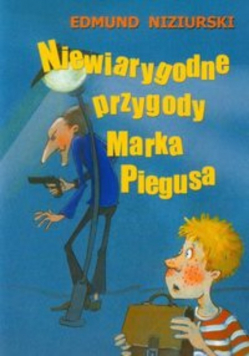 Niewiarygodne przygody Marka Piegusa