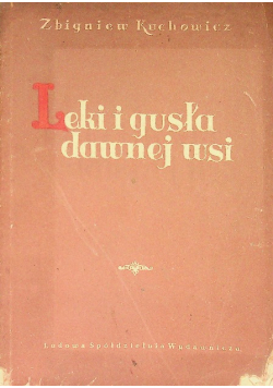 Leki i gusła dawnej wsi