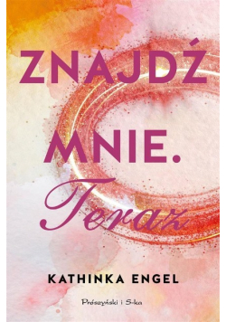 Znajdź mnie Teraz