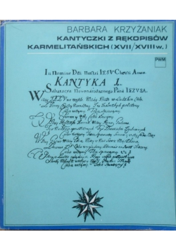 Kantyczki z rękopisów karmelitańskich XVII i XVIII wiek