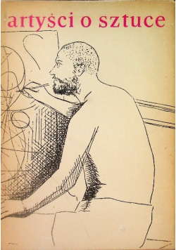 Artyści o sztuce Od van Gogha do Picassa