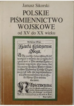 Polskie piśmiennictwo wojskowe od XV do XX wieku