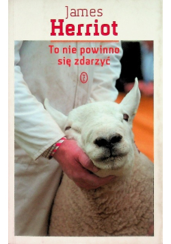 To nie powinno się zdarzyć