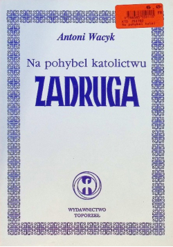 Na pohybel katolictwu zadruga