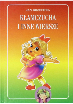 Kłamczucha i inne wiersze