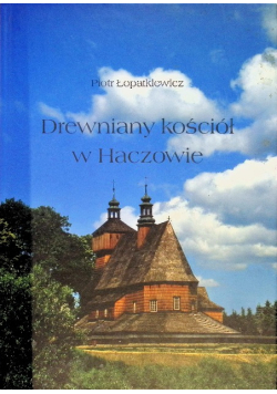 Drewniany kościół w Haczowie