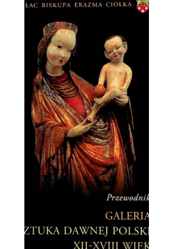 Galeria Sztuka Dawnej Polski XII–XVIII wiek