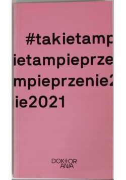 #takietampieprzenie2021
