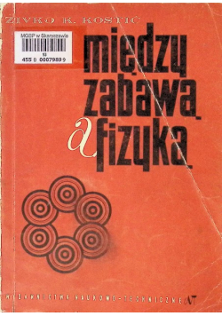 Między zabawą a fizyką