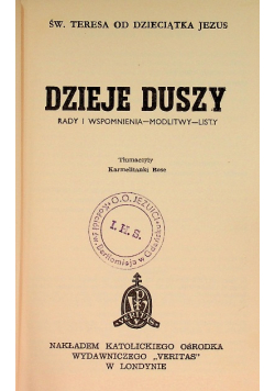 Dzieje duszy. Rady i wspomnienia - modlitwy - listy