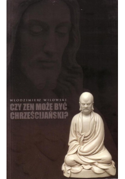 Czy Zen może być chrześcijański?