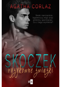 Skoczek Ryzykowne związki