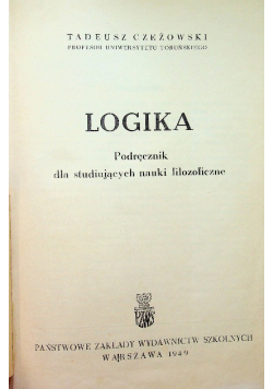 Logika podręcznik dla studiujących nauki filozoficzne 1949 r.