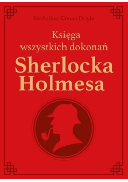 Księga wszystkich dokonań Sherlocka Holmesa