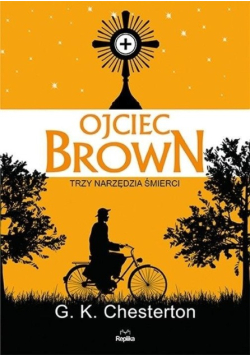 Ojciec Brown Trzy narzędzia śmierci