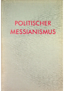 Politischer Messianismus : Die romantische Phase