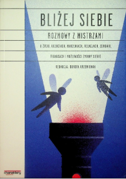 Bliżej siebie Rozmowy z Mistrzami