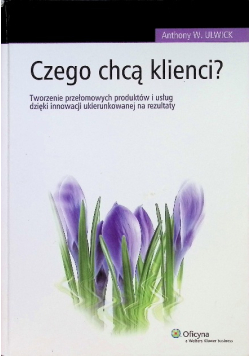 Czego chcą klienci