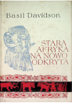 Stara Afryka na nowo odkryta