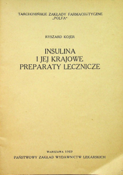 Insulina i jej krajowe preparaty lecznicze