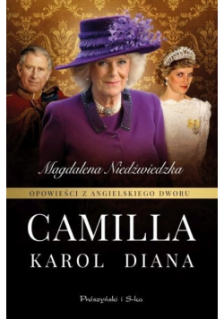 Opowieści z angielskiego dworu Camilla