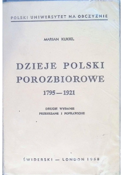 Dzieje Polski porozbiorowe 1795-1921