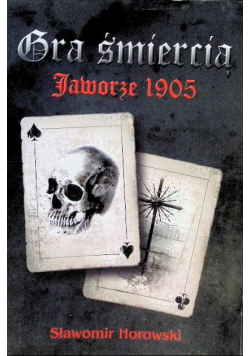 Gra śmiercią Jaworze 1905